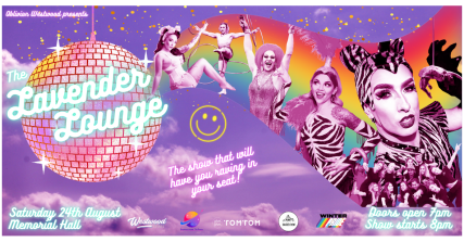 Te Wāhi Toi - The Lavender Lounge - A Cabaret and Circus Disco Extravaganza
